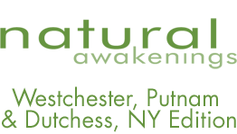 Westchester Putnam NY Natural Awakenings